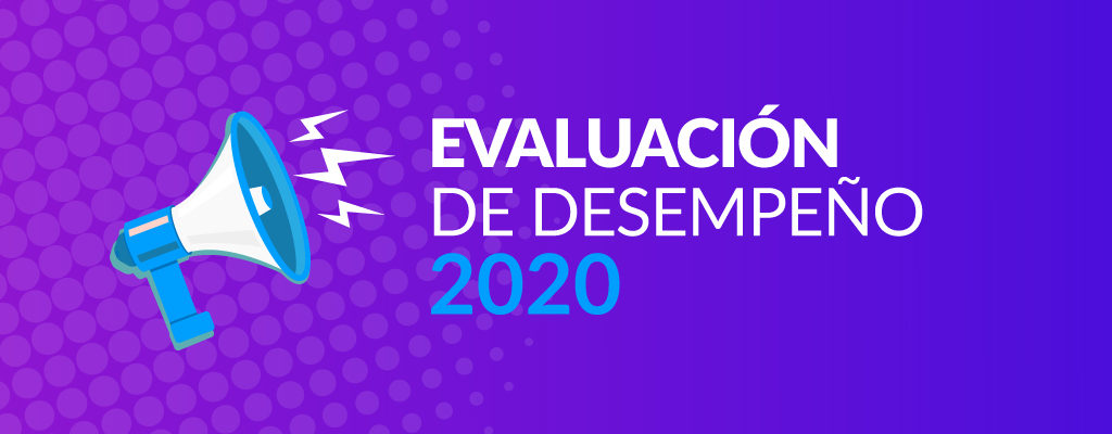 Evaluación De Desempeño 2020: Conoce Las Novedades Del Proceso